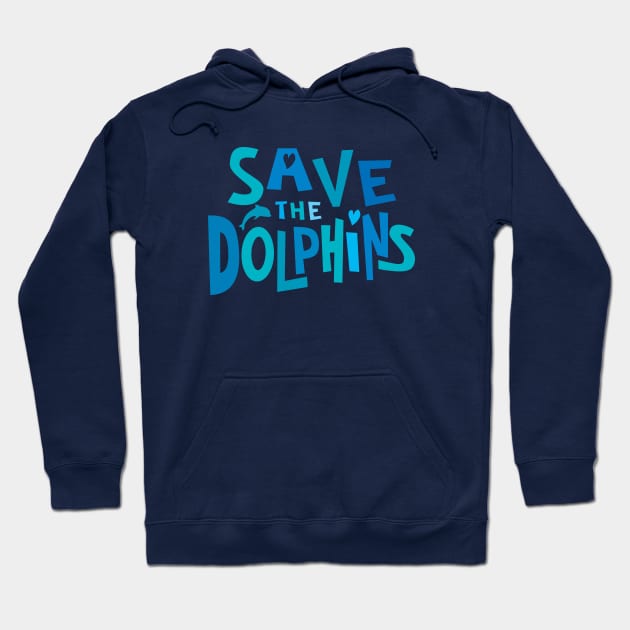 Save the Dolphins in Ocean Blue Hoodie by Jitterfly